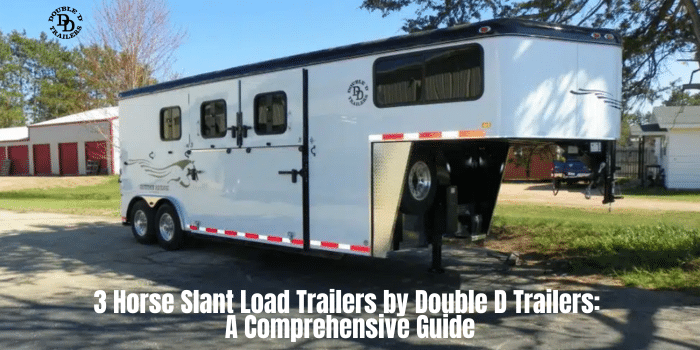 A Comprehensive Guide to 3 Horse Slant Load Trailers