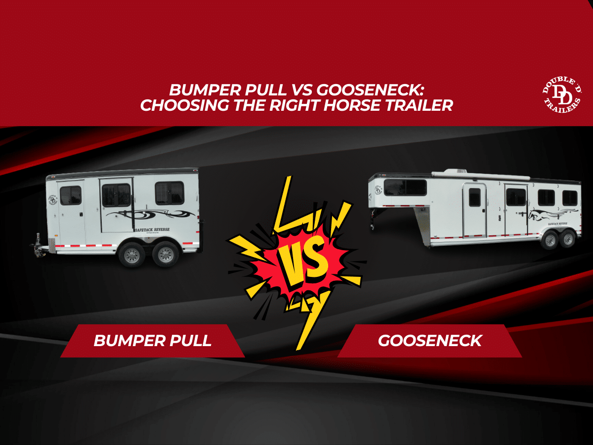 Bumper Pull vs Gooseneck Choosing the Right Horse Trailer Double D