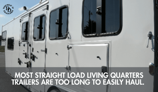 Straight load living quarters can pose many problems, one of them being that they are too long and can cause limited maneuverability while driving.